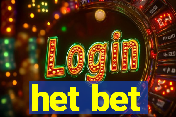 het bet